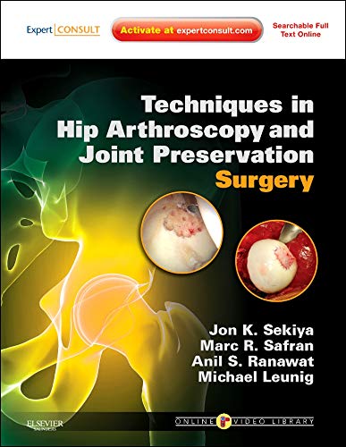 [B9781416056423] Techniques in Hip Arthroscopy and Joint Preservation Surgery: Expert Consult: Online and Print with DVD 1ed