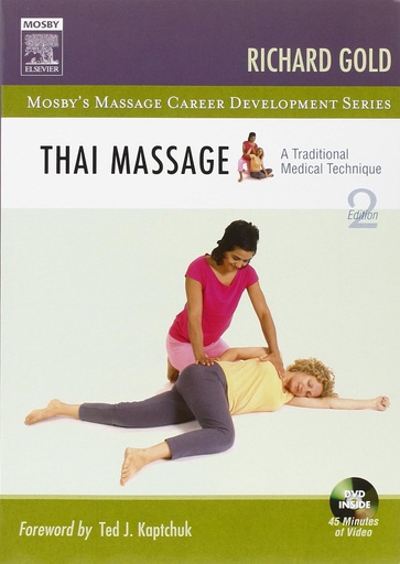 [B9780323041386] Thai Massage: A Traditional Medical Technique 2ed