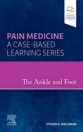 [B9780323870382] The Ankle and Foot: Pain Medicine: A Case-Based Learning Series 1ed