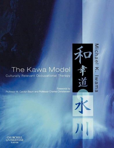 [B9780443102349] The Kawa Model: Culturally Relevant Occupational Therapy 1ed