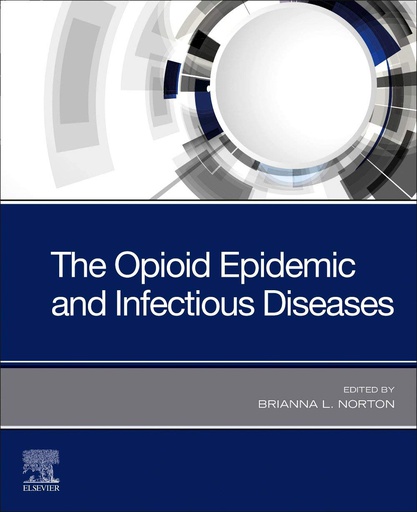 [B9780323683289] The Opioid Epidemic and Infectious Diseases: 1ed