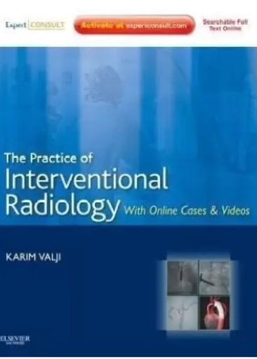 [B9781437717198] The Practice of Interventional Radiology, with online cases and video: Expert Consult Premium Edition - Enhanced Online Features and Print 1ed