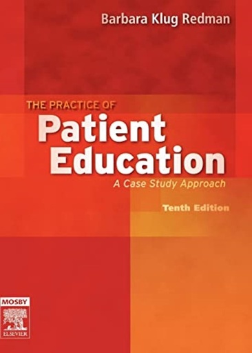 [B9780323039055] The Practice of Patient Education: A Case Study Approach 10ed