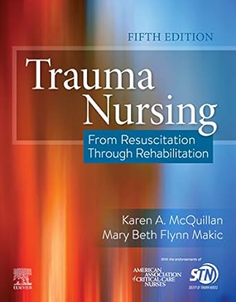 [B9780323567855] Trauma Nursing: From Resuscitation Through Rehabilitation 5ed