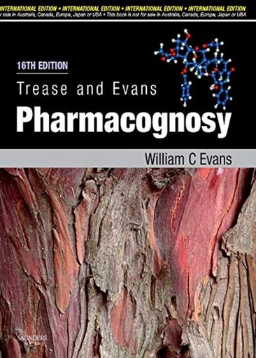 [B9780702029349] Trease and Evans Pharmacognosy, IE: 16ed