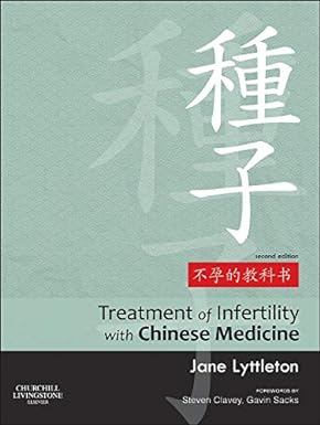 [B9780702031762] Treatment of Infertility with Chinese Medicine: 2ed