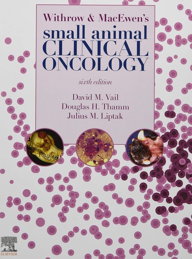 [B9780323594967] Withrow and MacEwen's Small Animal Clinical Oncology: 6ed