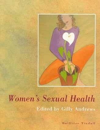 [B9780702027628] Women's Sexual Health: 3ed