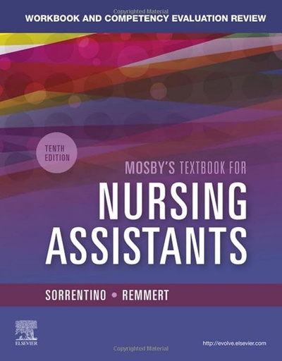 [B9780323672887] Workbook and Competency Evaluation Review for Mosby's Textbook for Nursing Assistants: 10ed