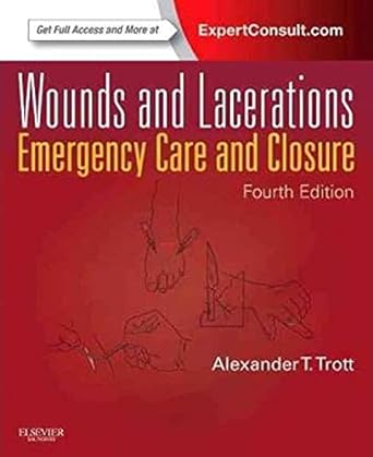 [B9780323074186] Wounds and Lacerations: Emergency Care and Closure (Expert Consult - Online and Print) 4ed