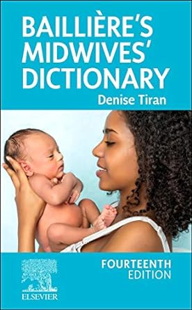 [B9780702083945] Baillière’s Midwives' Dictionary: 14ed