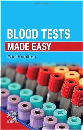 [B9780323870443] Blood Tests Made Easy: 1ed