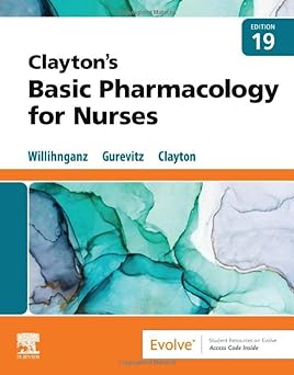 [B9780323796309] Clayton’s Basic Pharmacology for Nurses: 19ed