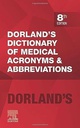 Dorland's Dictionary of Medical Acronyms and Abbreviations: 8ed