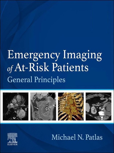 [B9780323876612] Emergency Imaging of At-Risk Patients: General Principles 1ed