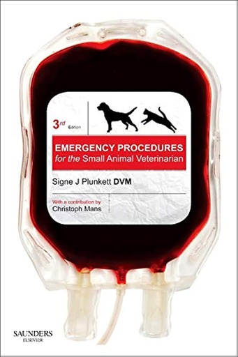 [B9780702027680] Emergency Procedures for the Small Animal Veterinarian: 3ed