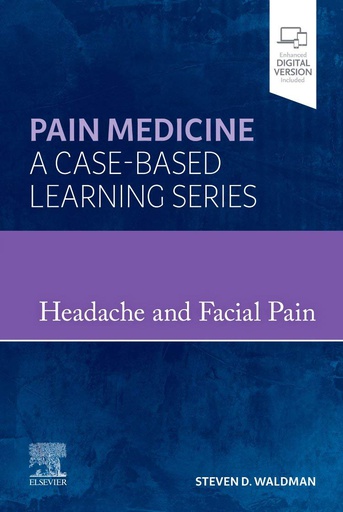 [B9780323834568] Headache and Facial Pain: Pain Medicine : A Case-Based Learning Series 1ed