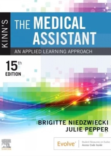 [B9780323871167] Kinn's The Medical Assistant: An Applied Learning Approach 15ed