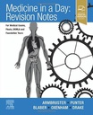 Medicine in a Day: Revision Notes for Medical Exams, Finals, UKMLA and Foundation Years 1ed