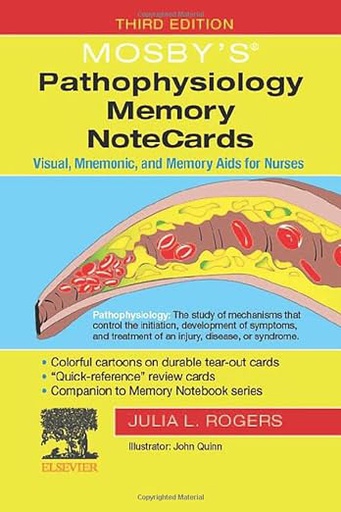 [B9780323832298] Mosby's® Pathophysiology Memory NoteCards: Visual, Mnemonic, and Memory Aids for Nurses 3ed