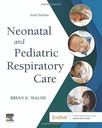 Neonatal and Pediatric Respiratory Care: 6ed