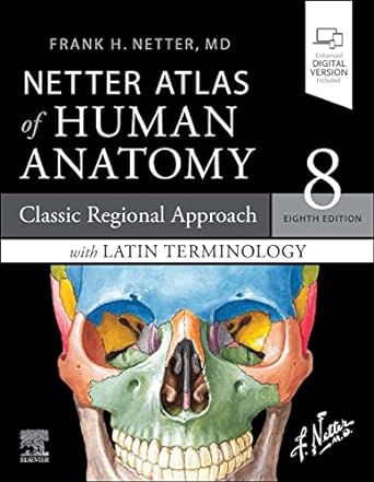 [B9780323760232] Netter Atlas of Human Anatomy: Classic Regional Approach with Latin Terminology: paperback + eBook 8ed