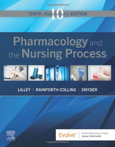 [B9780323827973] Pharmacology and the Nursing Process: 10ed