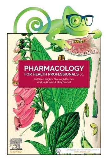 [B9780729544627] Pharmacology for Health Professionals, 6e: Includes Elsevier Adaptive Quizzing for Pharmacology for Health Professionals 6e 6ed