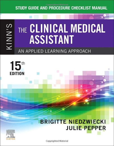 [B9780323874229] Study Guide and Procedure Checklist Manual for Kinn's The Clinical Medical Assistant: An Applied Learning Approach 15ed