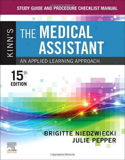 [B9780323874243] Study Guide and Procedure Checklist Manual for Kinn's The Medical Assistant: An Applied Learning Approach 15ed