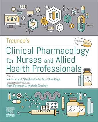 [B9780702067051] Trounce's Clinical Pharmacology for Nurses and Allied Health Professionals: 19ed