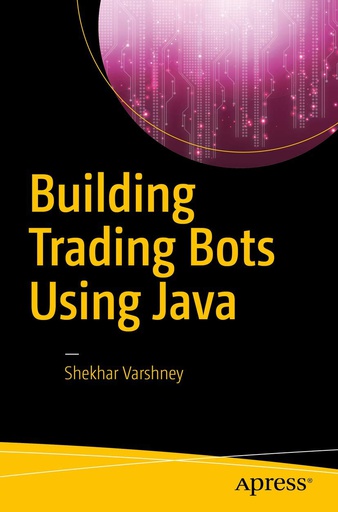 [B9781484225196] Building Trading Bots Using Java