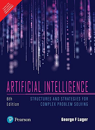 [B9789354493782] Artificial Intelligence: Structures and Strategies for Complex Problem Solving, 6e