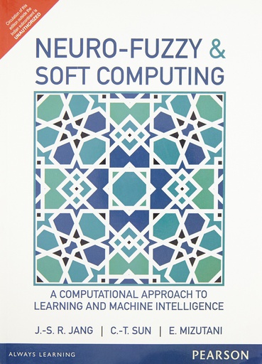 [B9789332549883] Neuro-Fuzzy and Soft Computing: A Computational Approach to Learning and Machine Intelligence