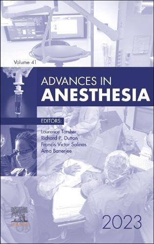 [B9780443130397] Advances in Anesthesia, 2023: 1ed