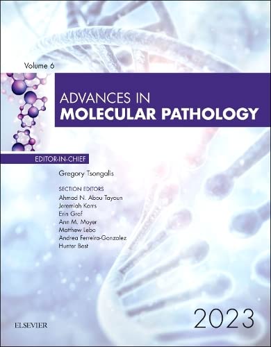 [B9780443130519] Advances in Molecular Pathology: 1ed