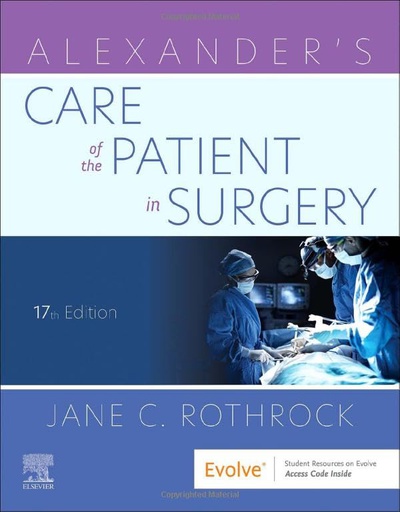 [B9780323776806] Alexander's Care of the Patient in Surgery: 17ed