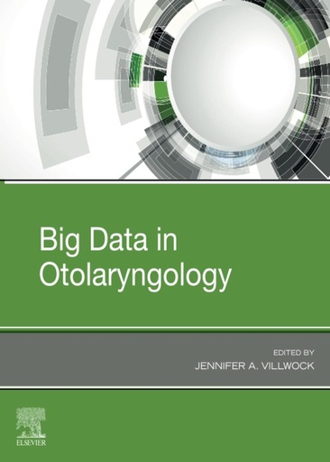 [B9780443105203] Big Data in Otolaryngology: 1ed