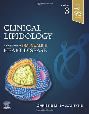 [B9780323882866] Clinical Lipidology: A Companion to Braunwald’s Heart Disease 3ed