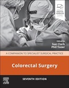 Colorectal Surgery: A Companion to Specialist Surgical Practice 7ed