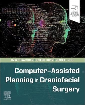 [B9780323826686] Computer-Assisted Planning in Craniofacial Surgery: 1ed