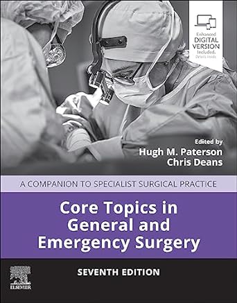 [B9780702084744] Core Topics in General and Emergency Surgery: A Companion to Specialist Surgical Practice 7ed