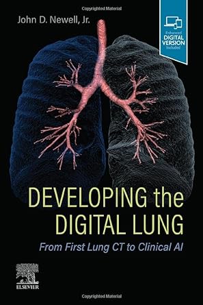 [B9780323795012] Developing the Digital Lung: From First Lung CT to Clinical AI 1ed