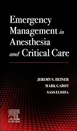 [B9780443106934] Emergency Management in Anesthesia and Critical Care: 1ed