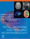 Fetal, Neonatal and Pediatric Neuroradiology Companion: 1ed