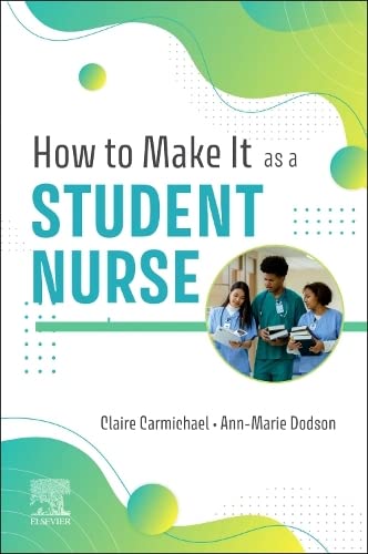 [B9780323931908] How to Make It As A Student Nurse: 1ed