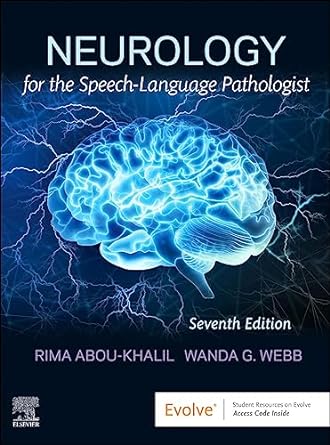 [B9780323830980] Neurology for the Speech-Language Pathologist: 7ed
