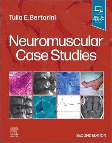 [B9780323874007] Neuromuscular Case Studies: 2ed