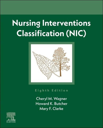 [B9780323882514] Nursing Interventions Classification (NIC): 8ed