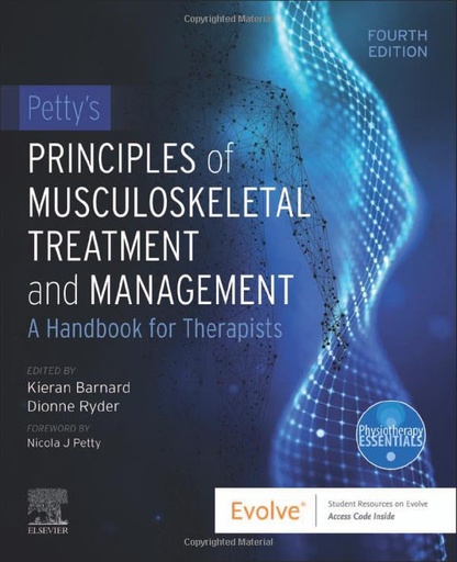 [B9780323872287] Petty's Principles of Musculoskeletal Treatment and Management: A Handbook for Therapists 4ed